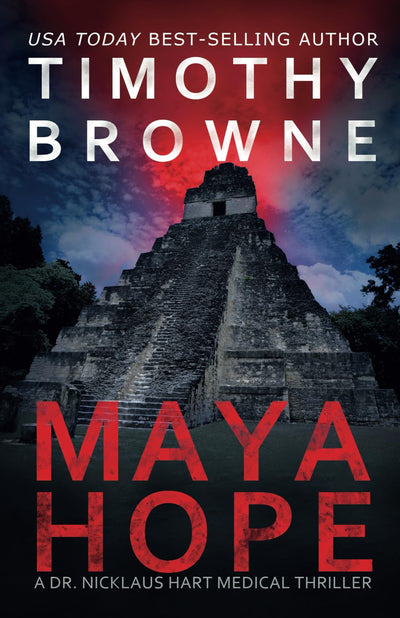 Maya Hope: A Medical Thriller (A Dr. Nicklaus Hart Novel)
