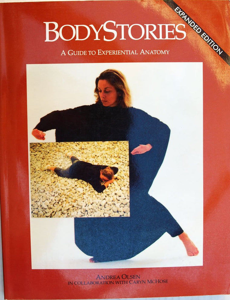 BodyStories: A Guide to Experiential Anatomy