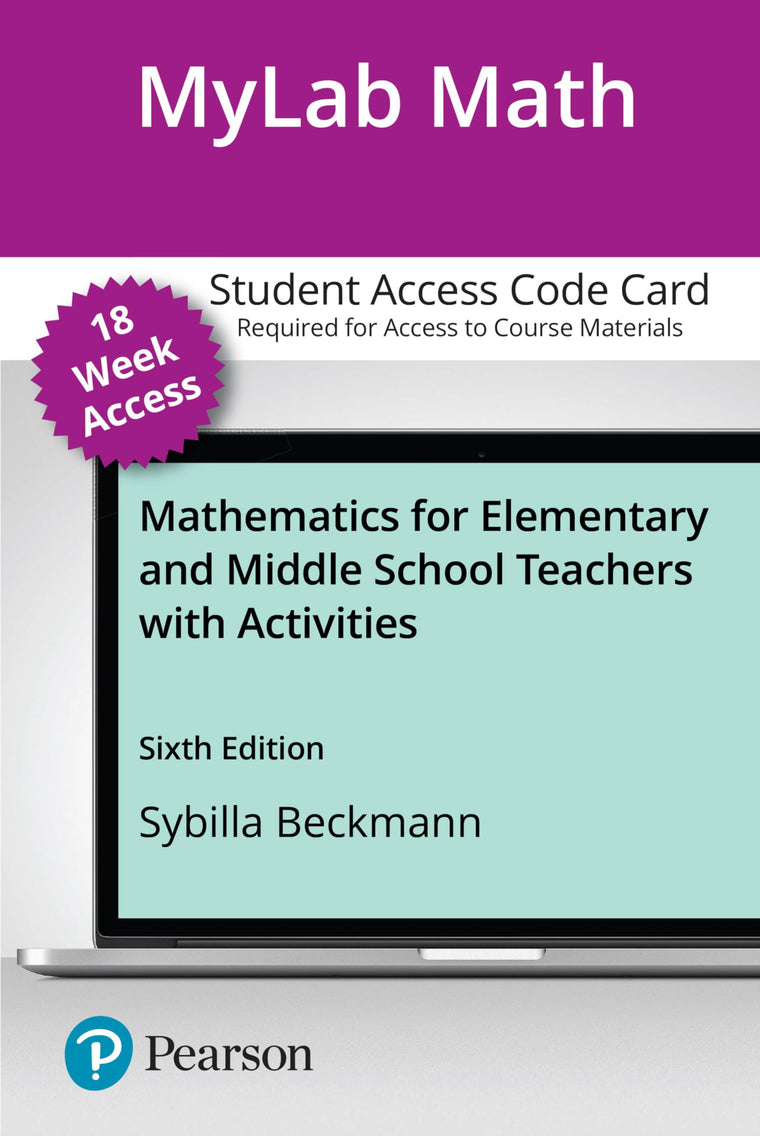 Mathematics for Elementary and Middle School Teachers with Activities -- MyLab Math with Pearson eText Access Code