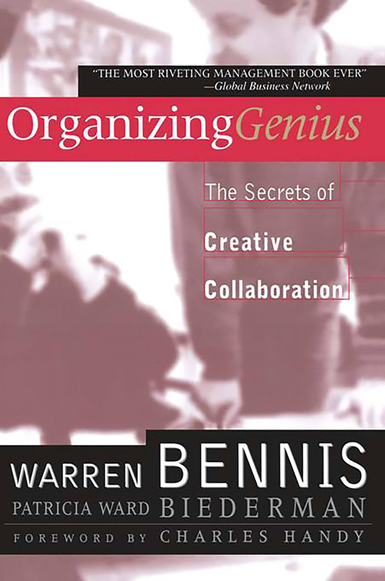 Organizing Genius: The Secrets of Creative Collaboration by