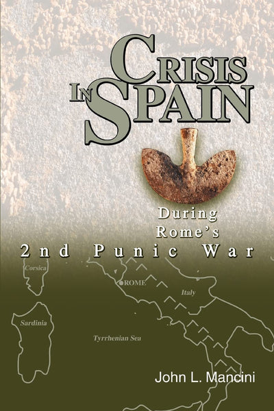 Crisis In Spain: During Rome's 2nd Punic War