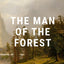 The Man of the Forest