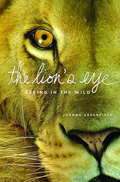 The Lion's Eye: Seeing in the Wild