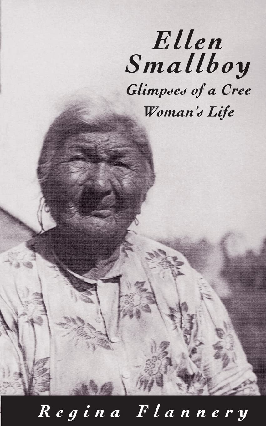 Ellen Smallboy: Glimpses of a Cree Woman's Life (Volume 4) (Rupert's Land Record Society Series)