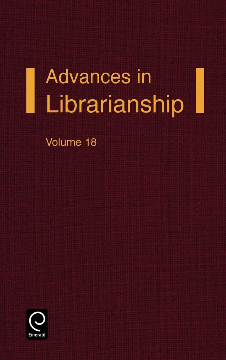 Advances in Librarianship, Volume 18 (Advances in Librarianship, 18)
