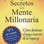 Los secretos de la mente millonaria (Spanish Edition)