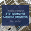 Analysis and Design of FRP Reinforced Concrete Structures