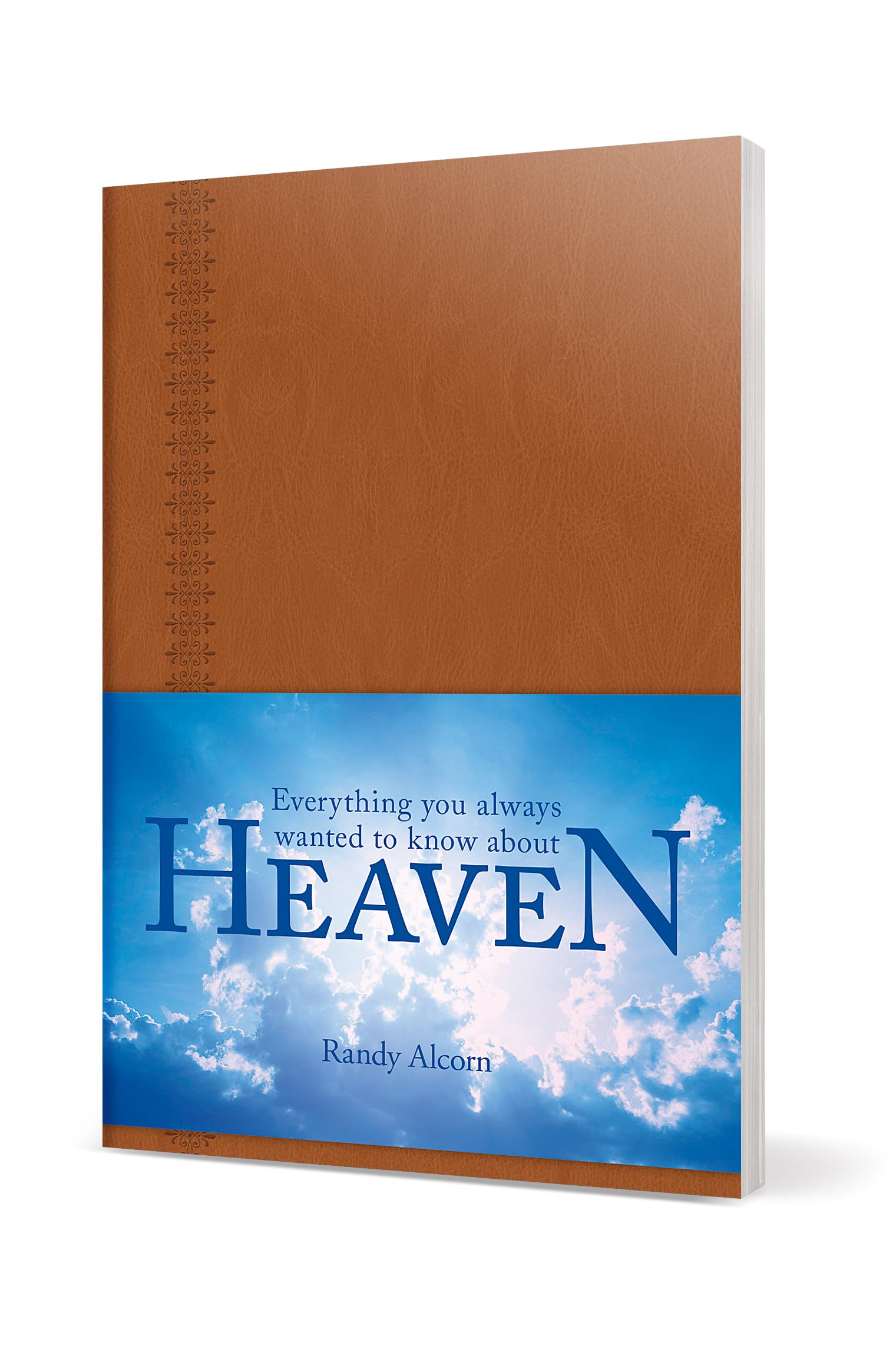 Everything You Always Wanted to Know About Heaven: A Portable Leatherlike Gift Book of Solid Biblical Answers to More than 100 Questions about God, ... (Inspired by the Full-Length Book Heaven)