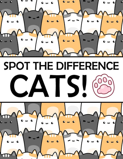 Spot the Difference - Cats!: A Fun Search and Find Books for Children 6-10 years old (Activity Book for Kids)