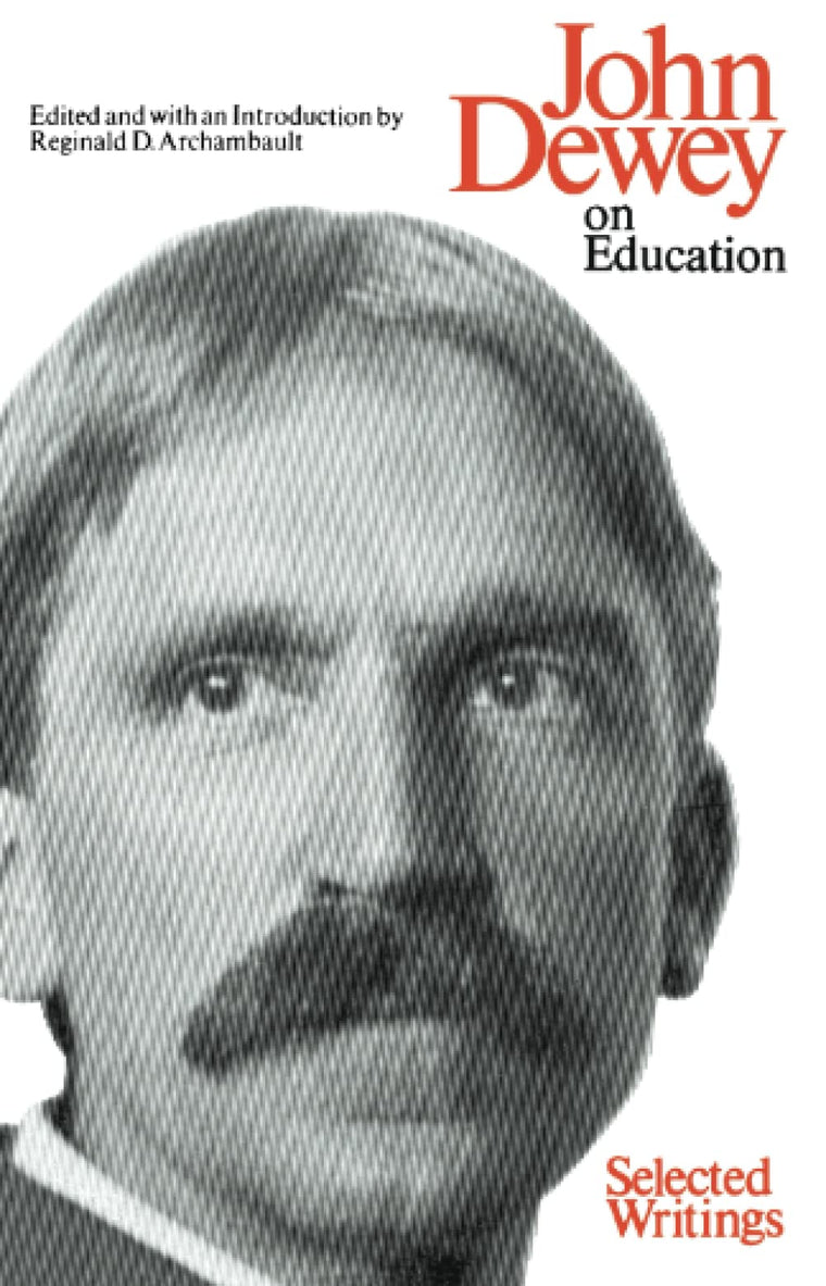 John Dewey, On Education: Selected Writings
