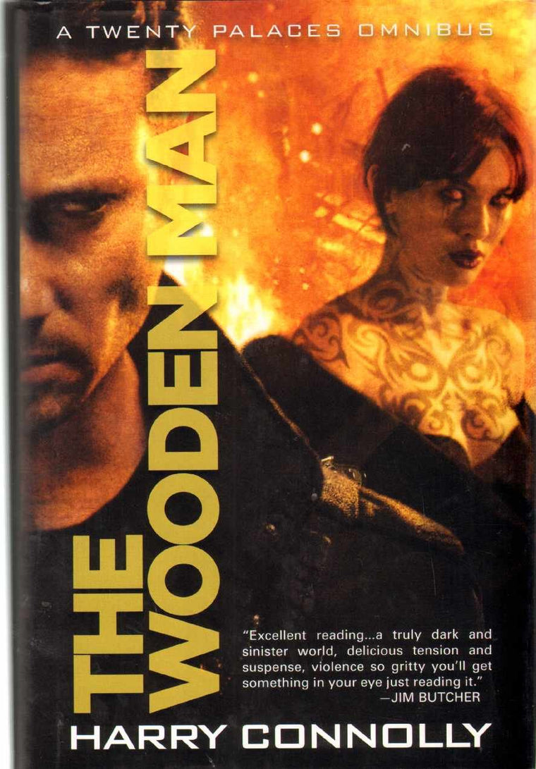 THE WOODEN MAN A Twenty Palaces Omnibus Child of Fire : Game of Changes : Circle of Enemies
