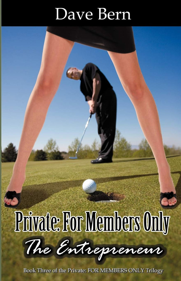 Private: For Members Only: The Entrepreneur