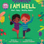 Om Child: I Am Well: Mind, Body, and Healthy Habits (Om Child, 4)