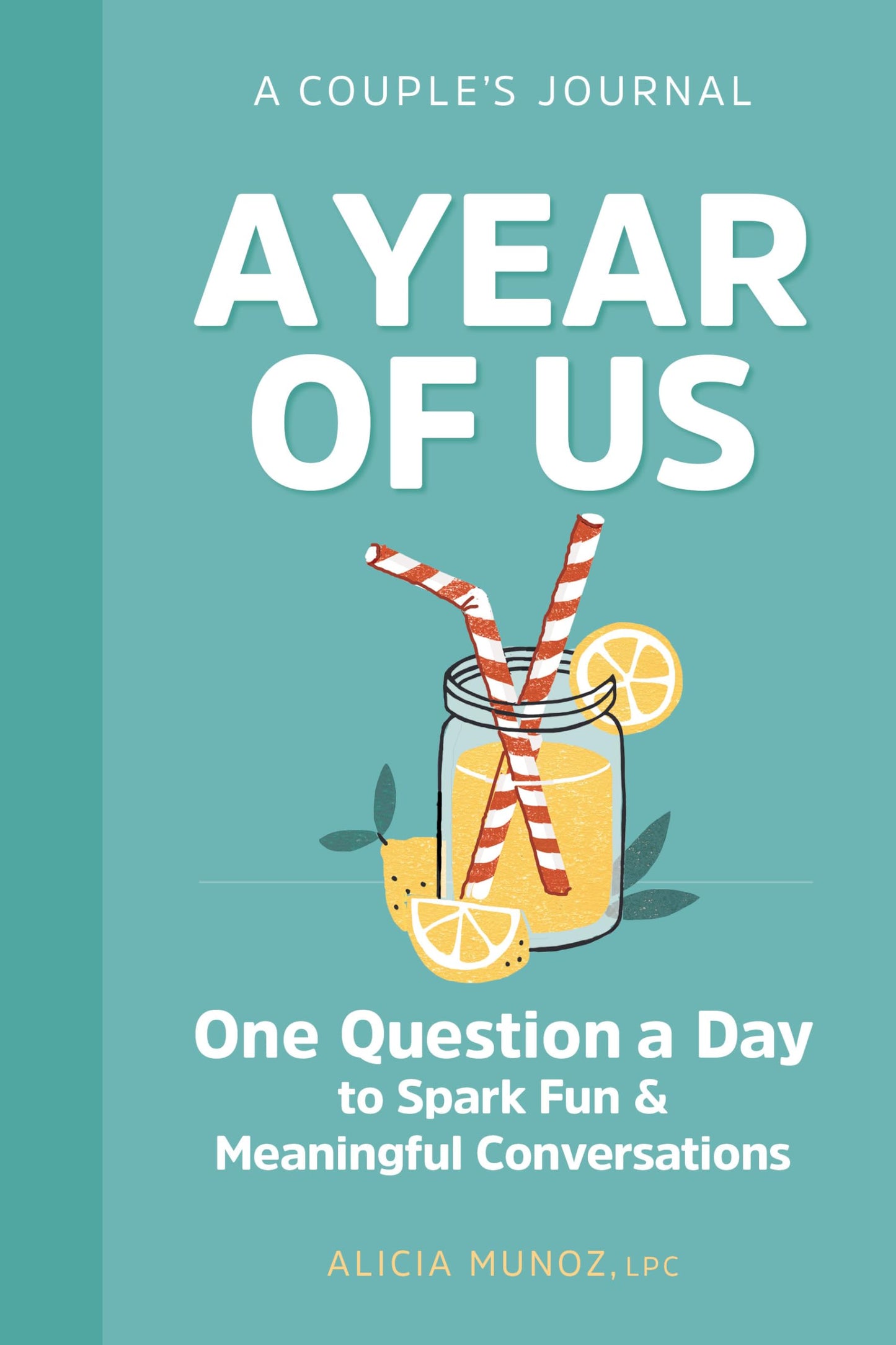 A Year of Us: A Couple's Journal – One Question a Day