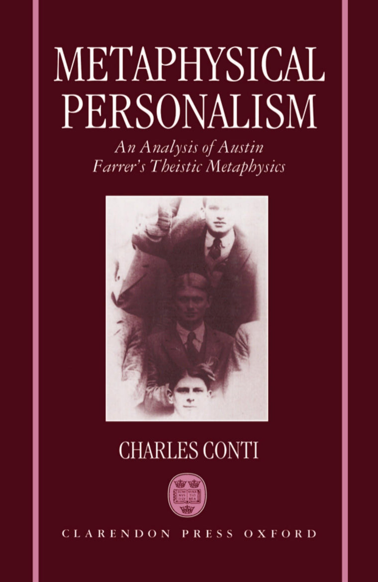 Metaphysical Personalism: An Analysis of Austin Farrer's Metaphysics of Theism