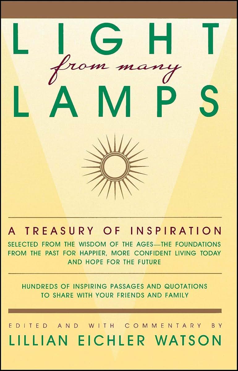 Light from Many Lamps: A Treasury of Inspiration by Lillian