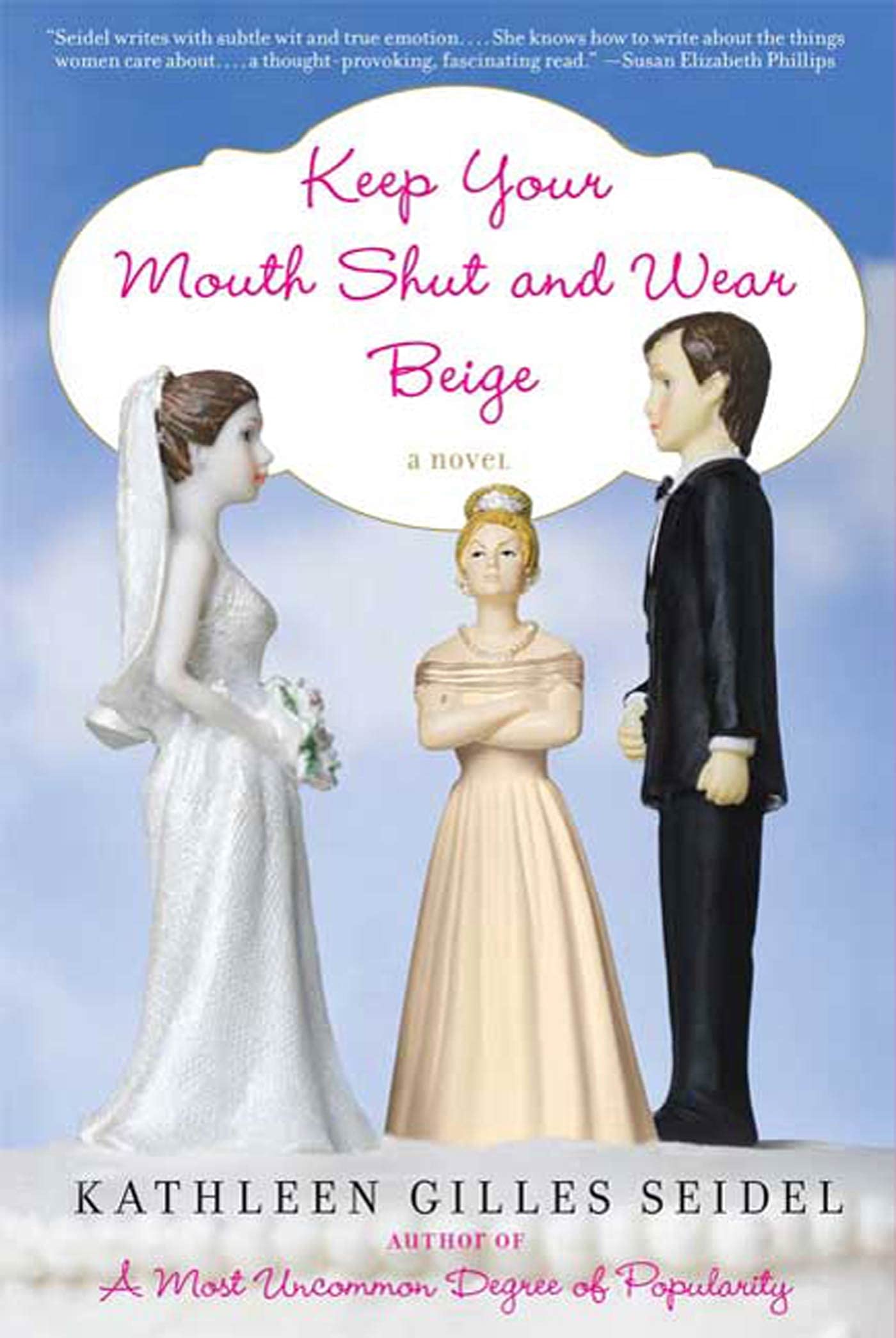 Keep Your Mouth Shut and Wear Beige: A Novel