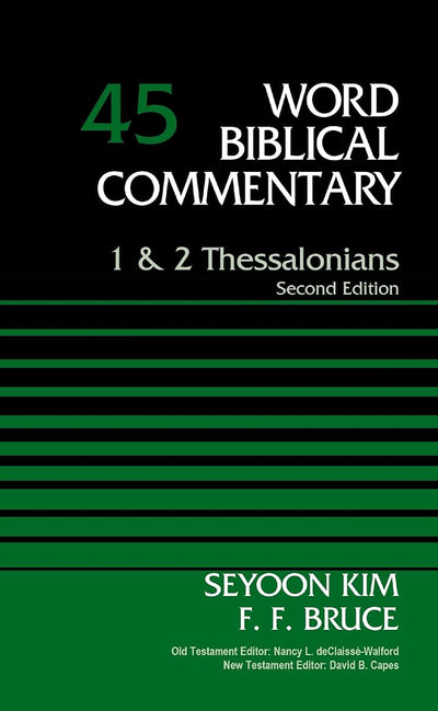 1 and 2 Thessalonians, Volume 45: Second Edition (45) (Word Biblical Commentary)