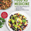 Food as Medicine: 150 Plant-Based Recipes for Optimal Health, Disease Prevention, and Management of Chronic Illness