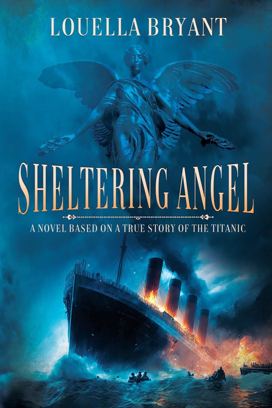 Sheltering Angel: A Novel Based on a True Story of the Titanic (The Sheltering Angel Series)