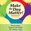Make the Day Matter!: Promoting Typical Lifestyles for Adults with Significant Disabilities