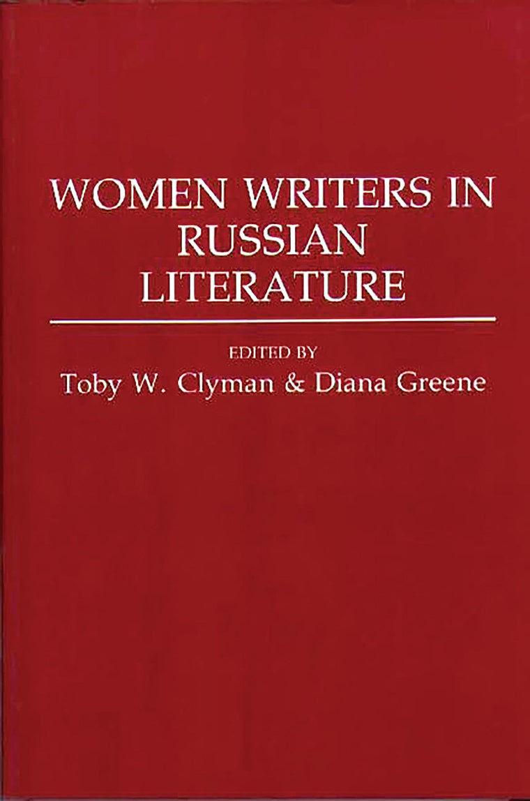 Women Writers in Russian Literature (Contributions to the Study of World Literature)