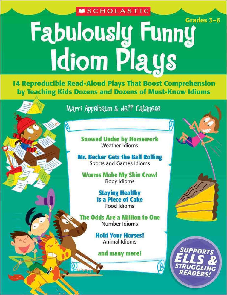 Fabulously Funny Idiom Plays: 14 Reproducible Read-Aloud Pla