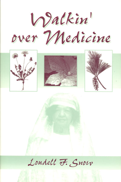 Walkin' over Medicine (African American Life)