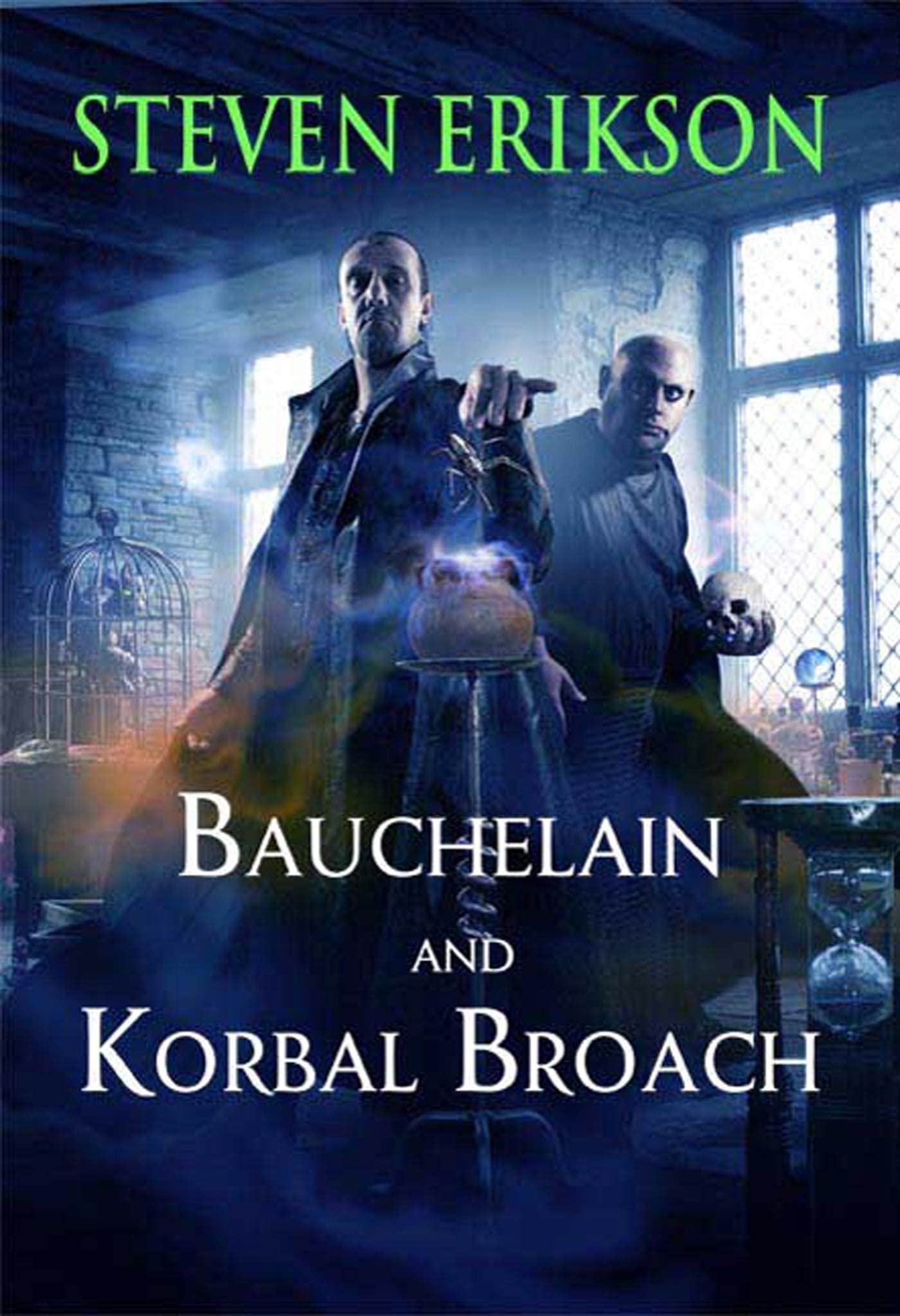 Bauchelain and Korbal Broach: Volume One: Three Short Novels of the Malazan Empire (Malazan Book of the Fallen)