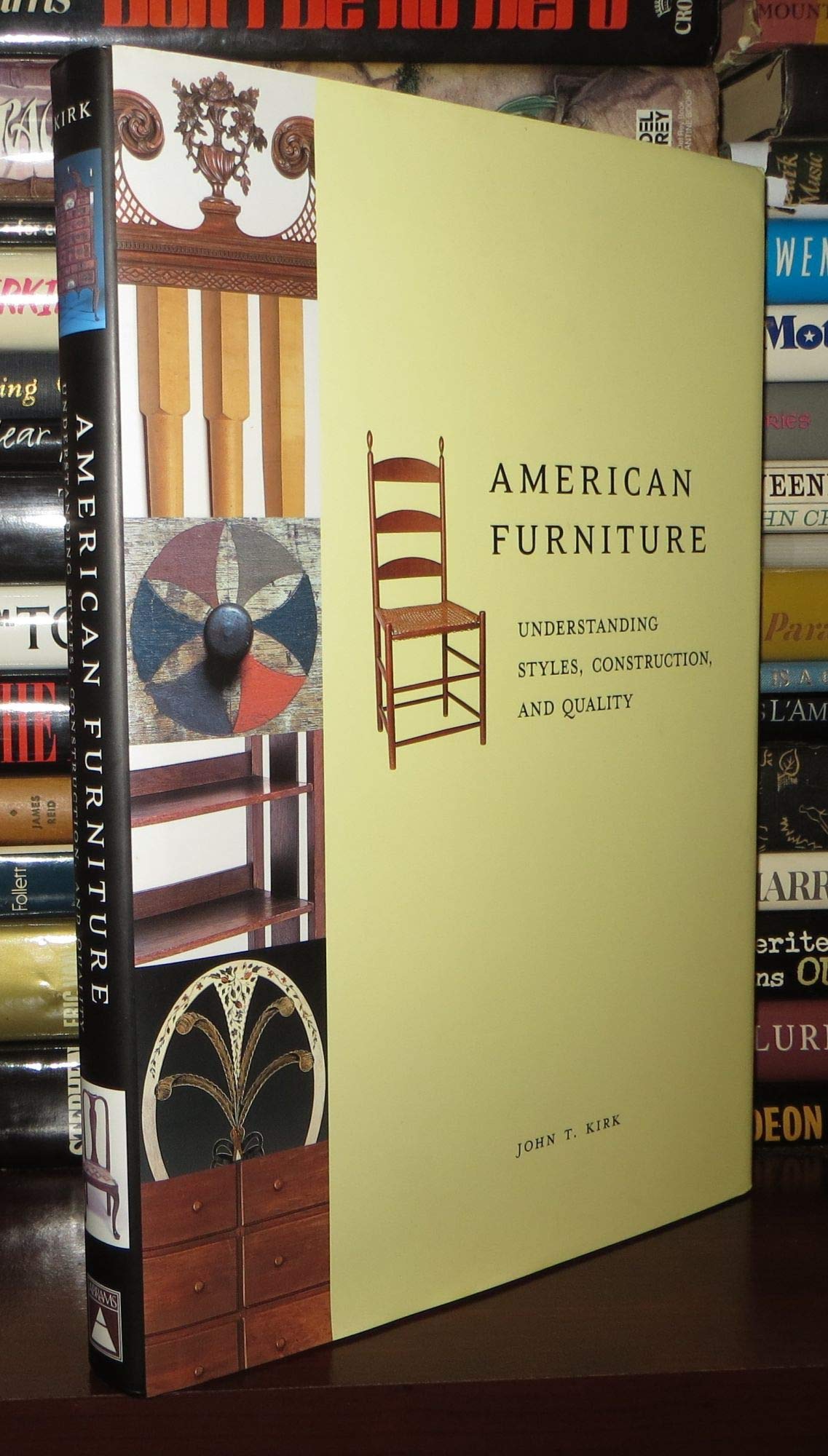 American Furniture: Understanding Styles, Construction, and Quality