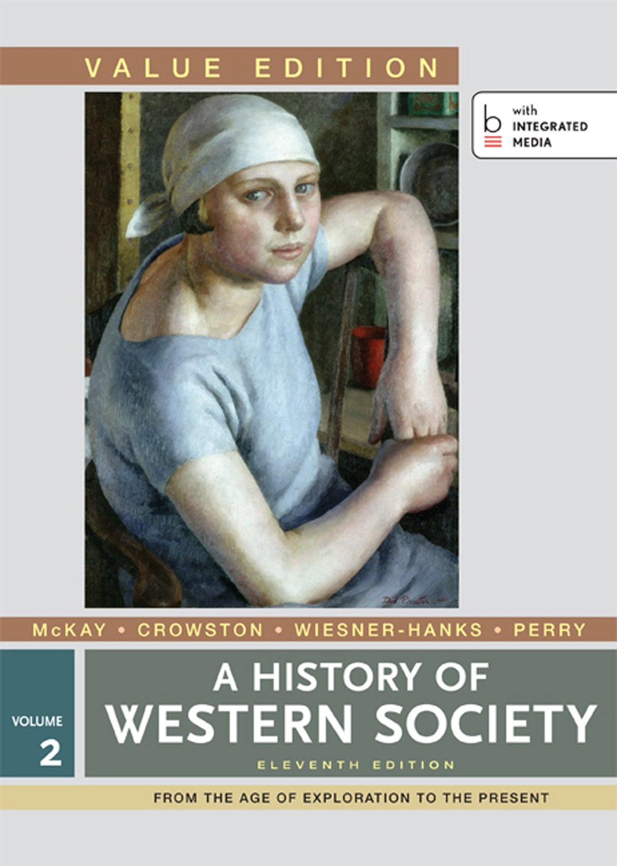 A History of Western Society, Value Edition, Volume 2