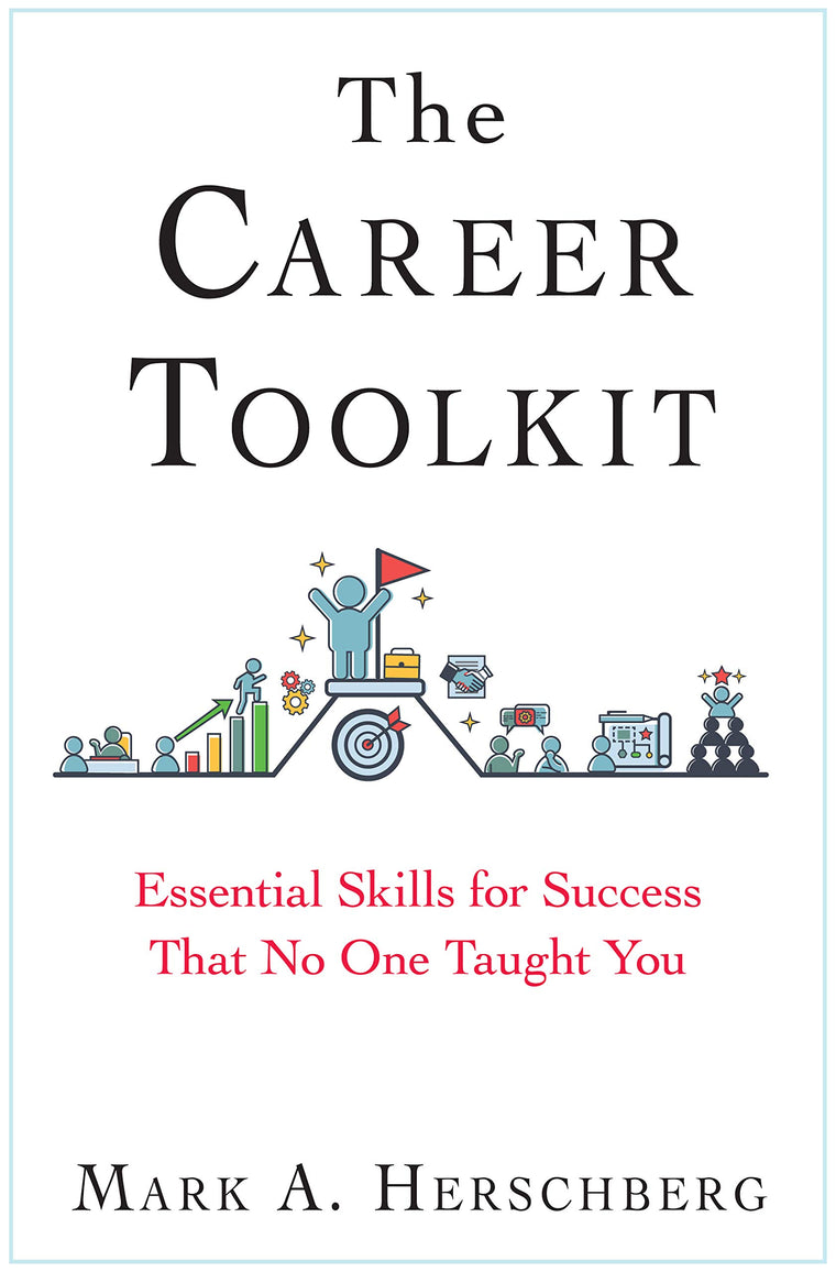 The Career Toolkit by Herschberg, Mark A