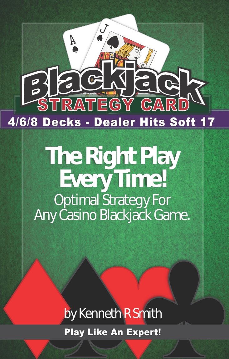 Blackjack Basic Strategy Chart: 4/6/8 Decks, Dealer Hits Soft 17