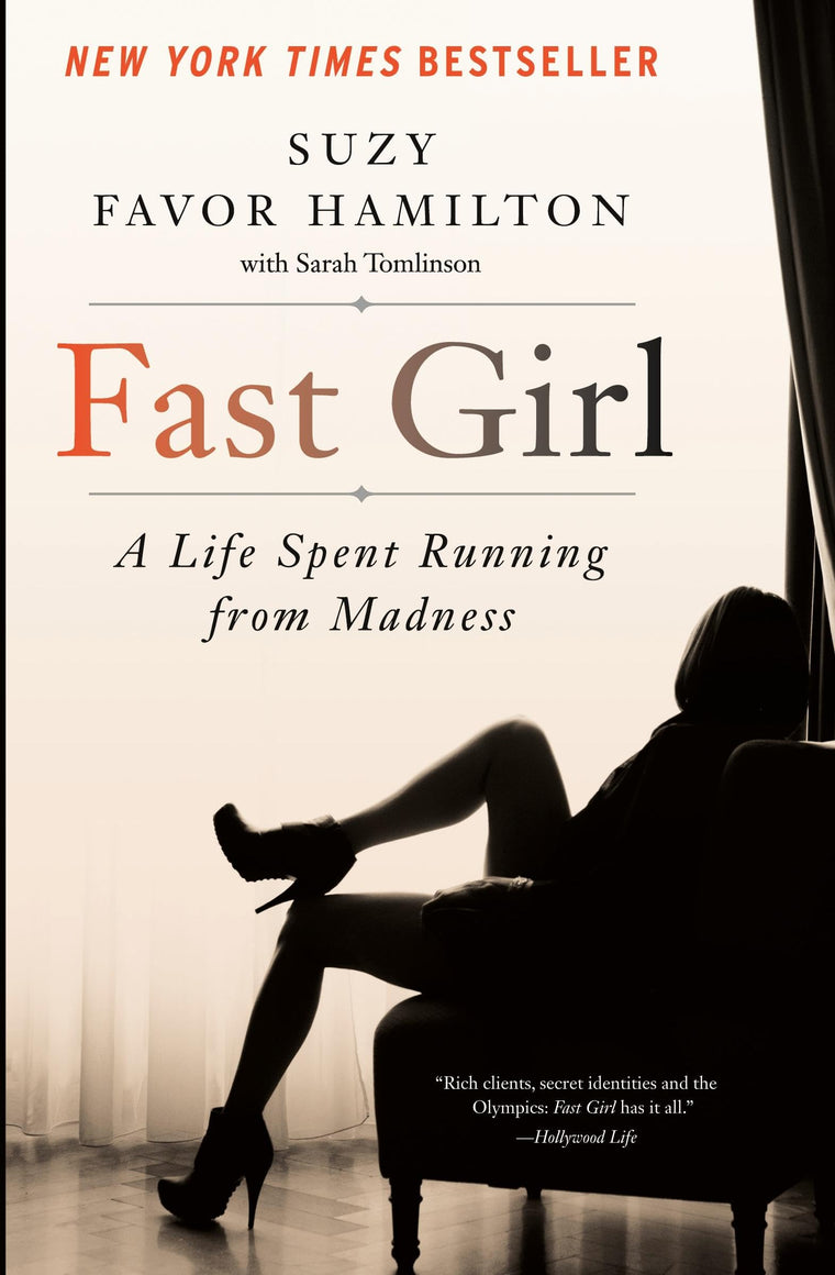 Fast Girl: A Life Spent Running from Madness