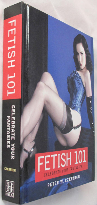 Fetish 101: Celebrate Your Fantasies