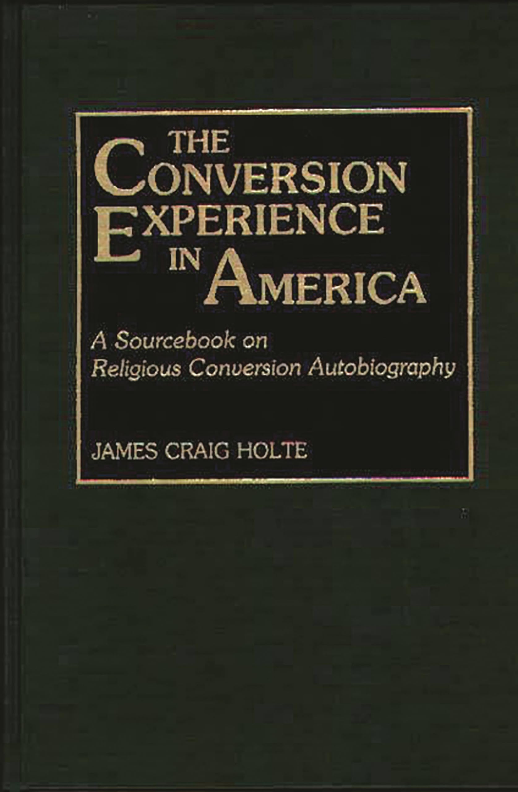 The Conversion Experience in America