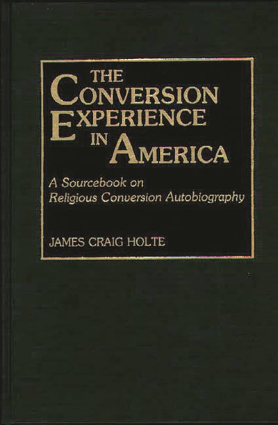 The Conversion Experience in America
