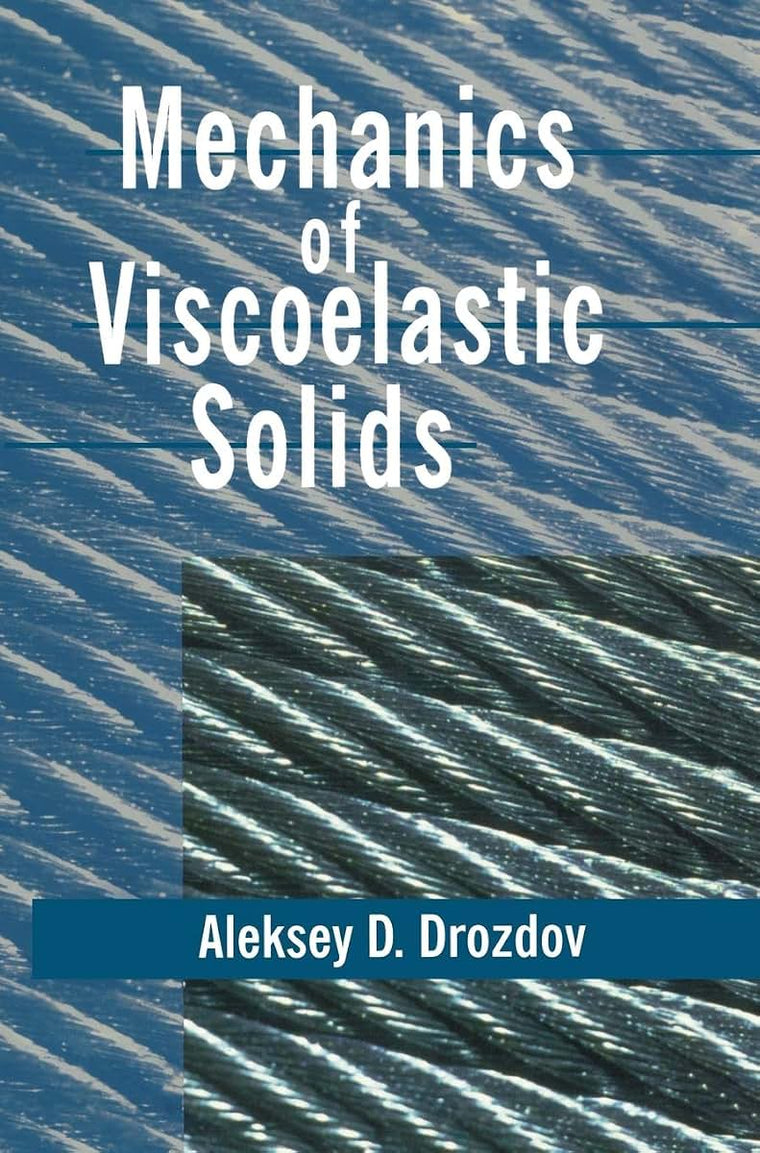 Mechanics of Viscoelastic Solids (Pure and Applied Mathematics: A Wiley-Interscience Series of Texts, Monographs and Tracts)