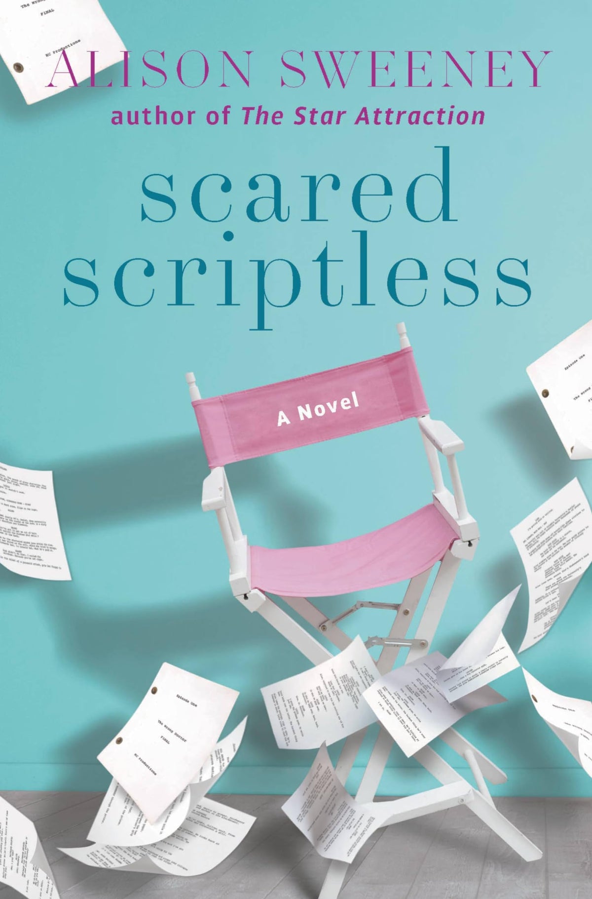 Scared Scriptless: A Novel