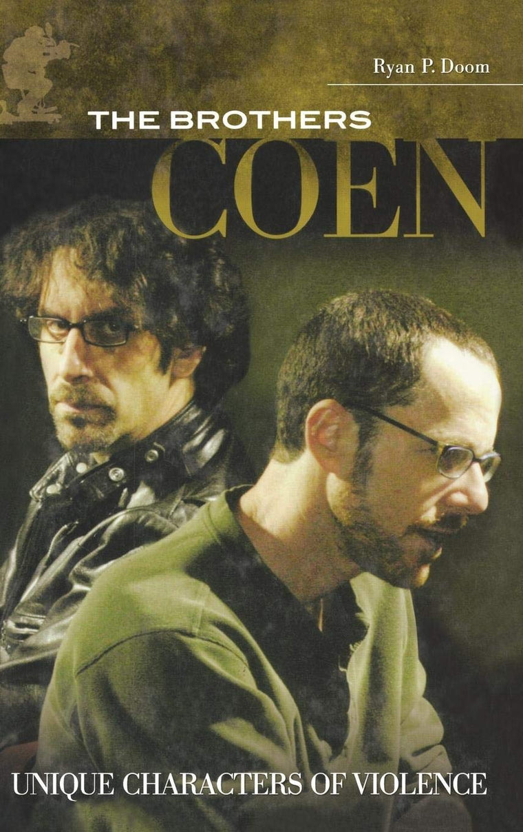 The Brothers Coen: Unique Characters of Violence (Modern Filmmakers)