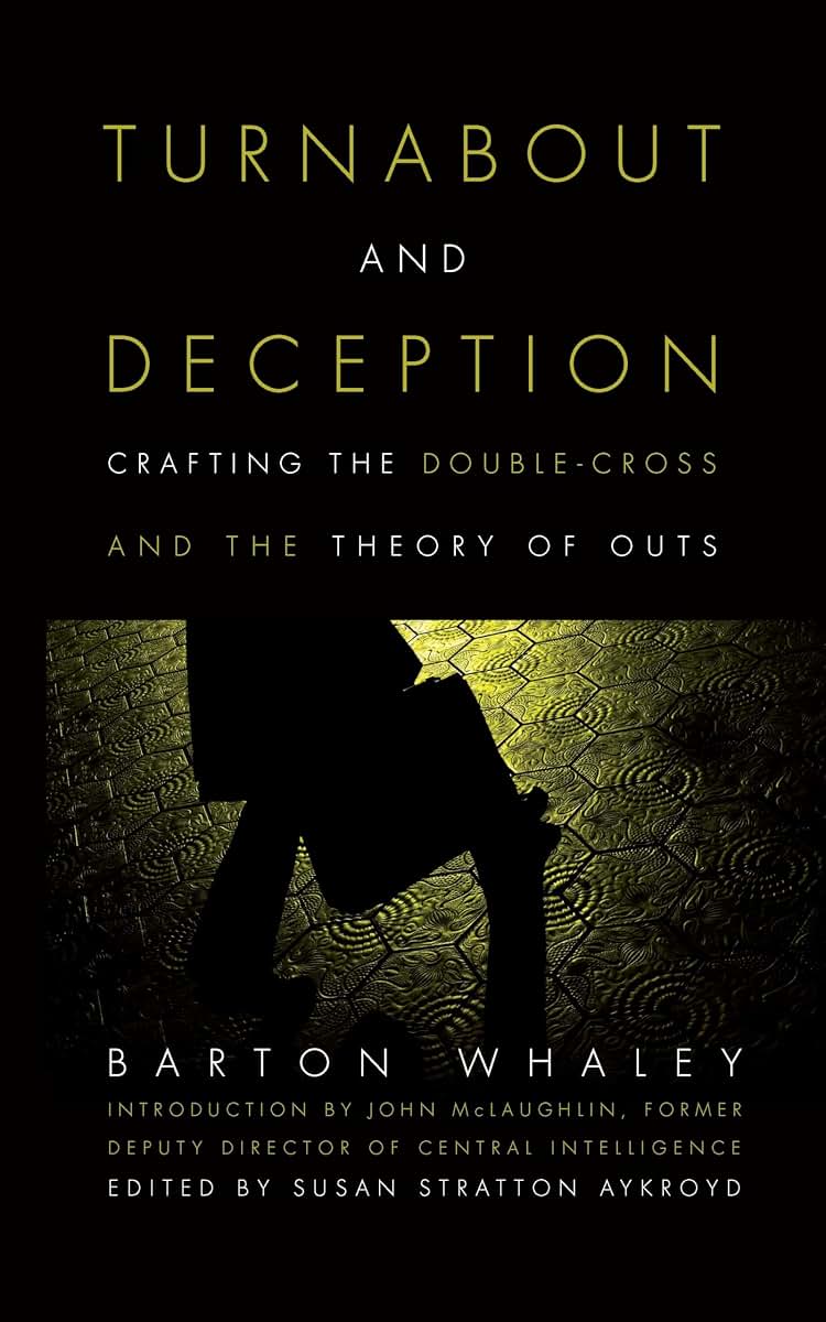 Turnabout and Deception: Crafting the Double-Cross and the Theory of Outs