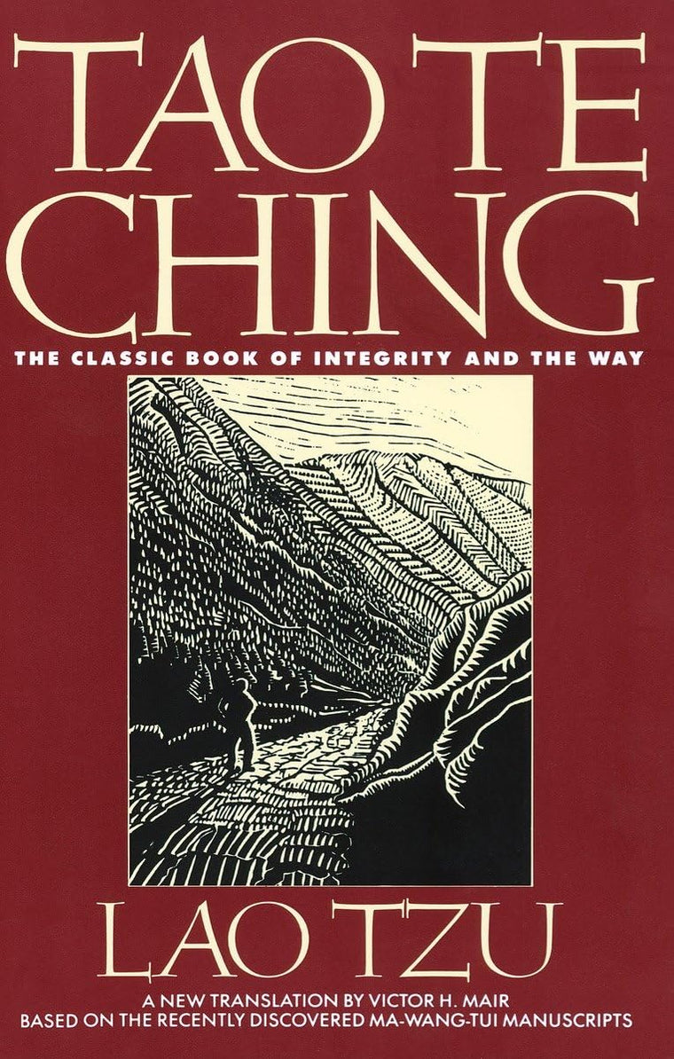 Tao Te Ching: The Classic Book of Integrity and the Way by L