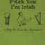 F*ck You, I'm Irish: Why We Irish Are Awesome by Tierney, Ra