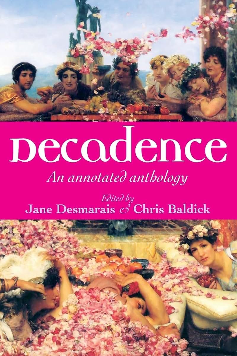 Decadence: An annotated anthology