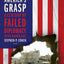Beyond America's Grasp: A Century of Failed Diplomacy in the Middle East