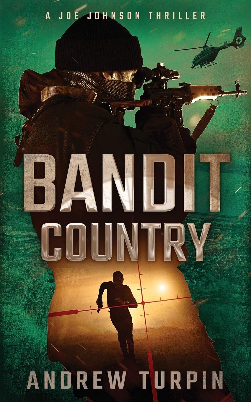 Bandit Country: A Joe Johnson Thriller