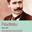 Feydeau Plays: 1: Heart's Desire Hotel; Sauce for the Goose; The One That Got Away; Now You See it; Pig in a Poke (World Classics)