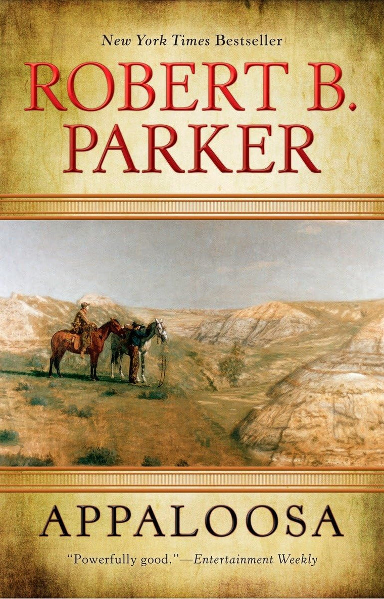 Appaloosa (A Cole and Hitch Novel) by Parker, Robert B.