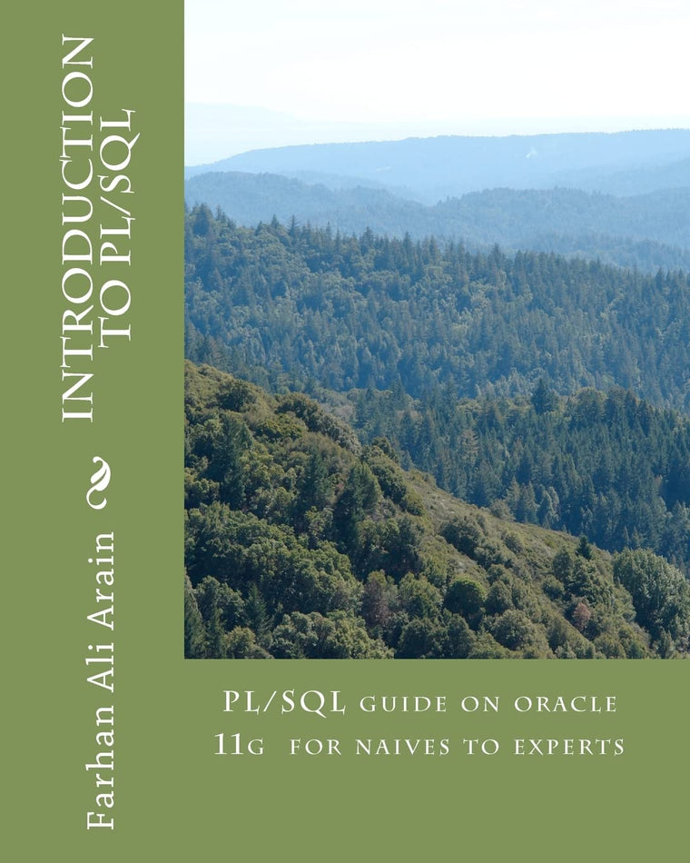 Introduction to PL/SQL: PL/SQL guide in oracle 11g for naives to experts