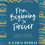 From Beginning to Forever - Bible Study Book with Video Access: A Study of the Grand Narrative of Scripture